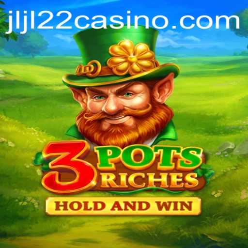 Discover the Excitement of 3potsRiches at JLJL22 Casino