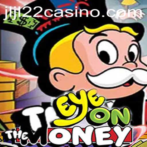 Unveiling EyeOnTheMoney at JLJL22 Casino: A New Era in Gaming