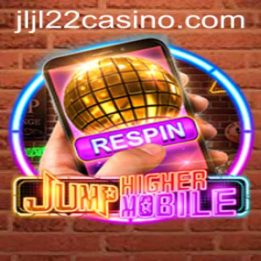 Discovering the Excitement of JumpHighermobile: A Thrilling New Game with JLJL22 Casino Elements