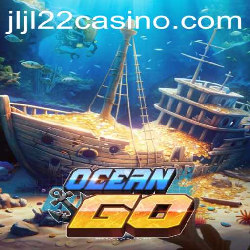 Exploring OceanGO: A Dive into JLJL22 Casino's Latest Ocean-Themed Adventure