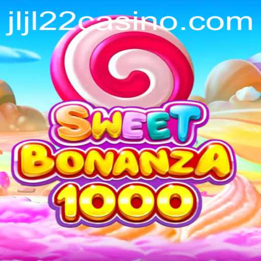 SweetBonanza1000: Dive into the Sweetness at JLJL22 Casino