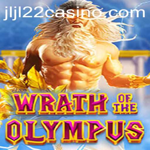 Explore the Thrilling World of Wrath of Olympus at JLJL22 Casino